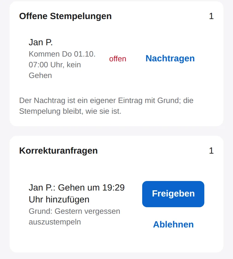 Zeiten: offene Stempelung von Jan P. mit dem Knopf Nachtragen, darunter ein Korrekturwunsch.